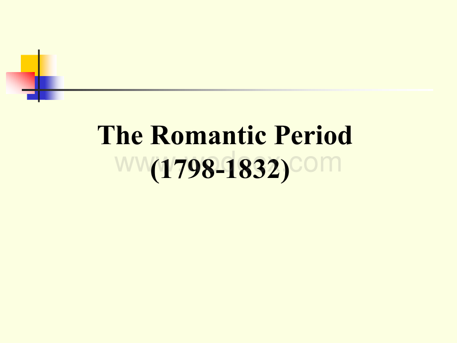 【英美文学】武大老师的课件-英国文学浪漫主义时期pptThe-Romantic-Period.ppt_第1页