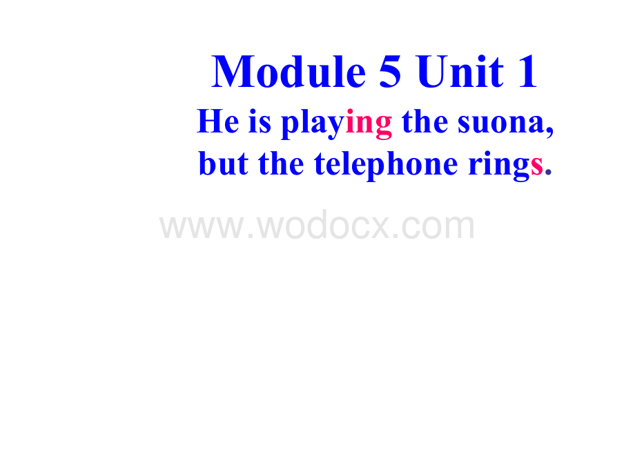 六下-M5U1-He-is-playing-the-suona-but-the-telephone-rings..ppt_第1页