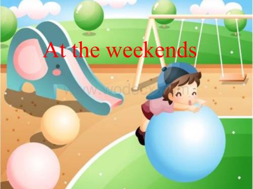 五年级英语at the weekends.ppt