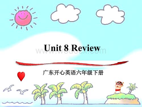 开心学英语六年级下册《Unit 8 Review 2》ppt课件.ppt
