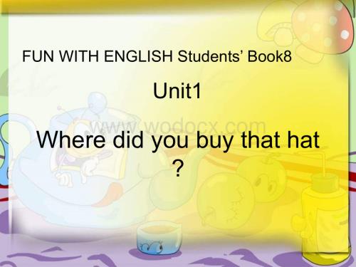 开心学英语六年级下册《Unit 1 Where did you buy that hat》ppt课件之一.ppt