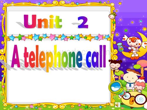 五年级英语A telephone call课件1.ppt