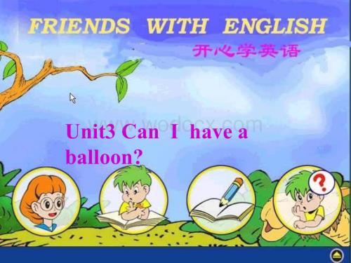 开心学英语四年级上册《Unit 3 Can I have a balloon》ppt课件.ppt