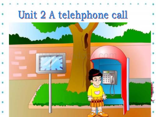 五年级英语A telephone call课件1.pps