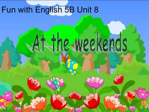 五年级英语at the weekends课件5.ppt