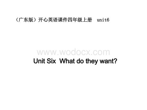 开心学英语四年级上册《Unit 6 What do they want》ppt课件.ppt