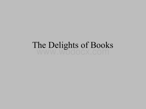 重大版高中英语必修10：thedelightsofbooks.pptx