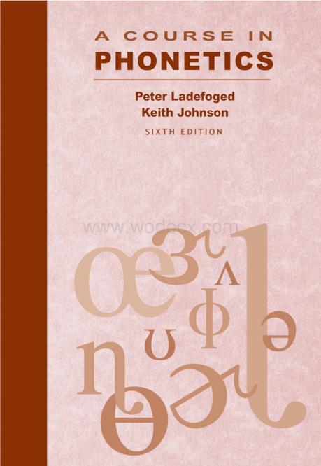 A Course in Phonetics Sixth Edition 2011 Peter Ladefoged, Keith Johnson.pdf