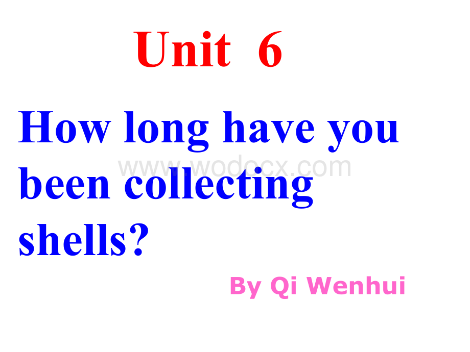 八年级英语How long have you been collecting shells课件3.ppt_第1页