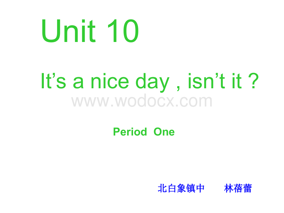 八年级英语It’s a nice day isn’t it课件2.ppt_第1页