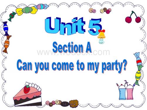 八年级英语Can you come to my party课件7.ppt