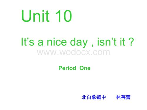 八年级英语It’s a nice dayisn’t it？课件3.ppt