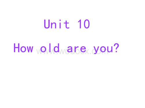 开心学英语三年级上册《Unit 10 How old are you》ppt课件之一.ppt
