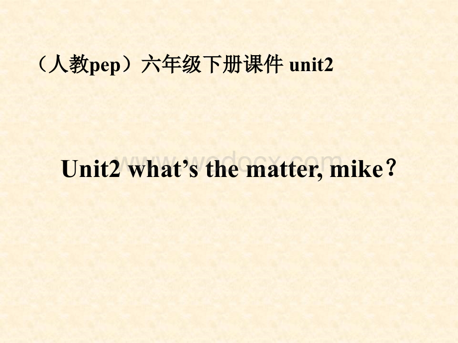 六年级英语what’s the matter Mike课件2.ppt_第1页