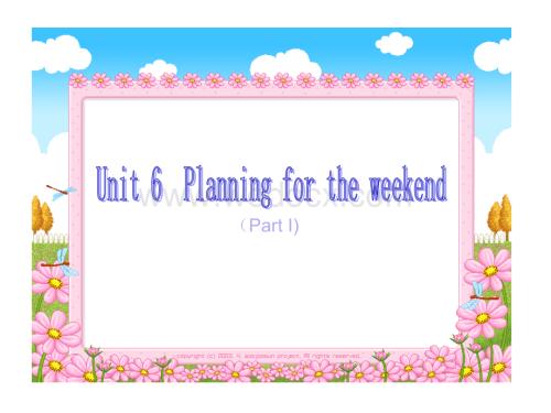 六年级英语Planning for the weekend课件3.ppt