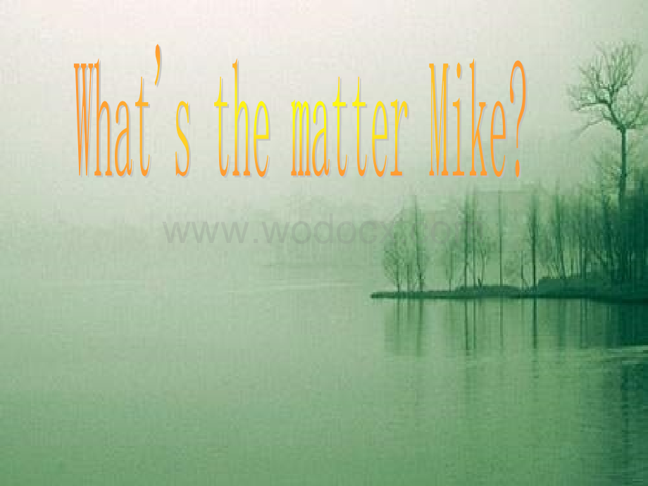 六年级英语what’s the matter Mike课件1.ppt_第1页