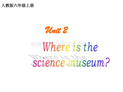 六年级英语where is the science museum课件6.ppt