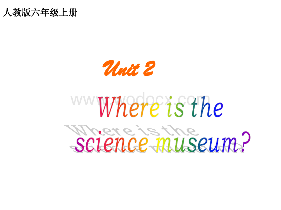 六年级英语where is the science museum课件6.ppt_第1页