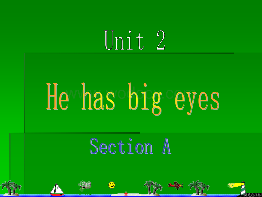 初一英语上学期Unit 2 He haws big eyes仁爱英语.ppt_第1页