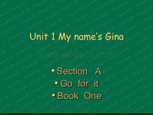 七年级英语上学期unit 1 My name’s Gina1.ppt