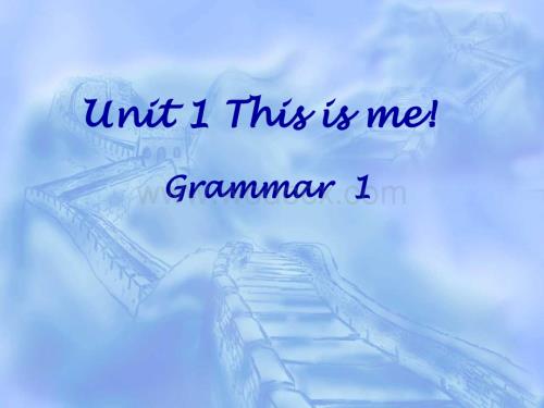 七年级英语上学期7A Unit1 Grammar牛津英语.ppt